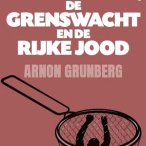De Vluchteling, De Grenswacht En De Rijke Jood