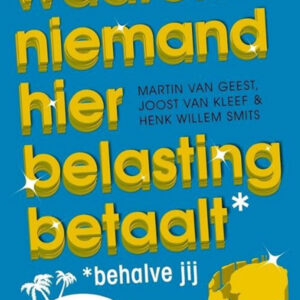 Waarom Niemand Hier Belasting Betaalt - Behalve Jij